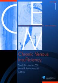 Chronic Venous Insufficiency : Volume 1 of Contemporary Endovascular Management Series (Contemporary Endovascular Management)