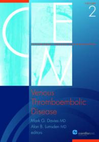 Venous Thromboembolic Disease : Contemporary Endovascular Management Vol 2 (Contemporary Endovascular Management)
