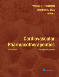 Cardiovascular Pharmacotherapeutics : Abridged and Updated （3RD）