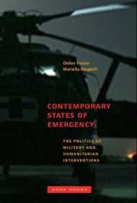 非常時における軍事的・人道的介入の政治学<br>Contemporary States of Emergency : The Politics of Military and Humanitarian Interventions (Contemporary States of Emergency)