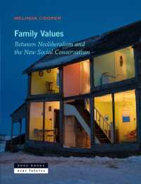 家族の価値：ネオリベラリズムと新たな社会保守主義の間で<br>Family Values : Between Neoliberalism and the New Social Conservatism (Zone / Near Futures)