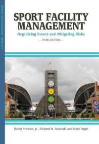 Sport Facility Management : Organizing Events & Mitigating Risks