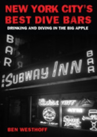 New York City's Best Dive Bars : Drinking and Diving in the Big Apple