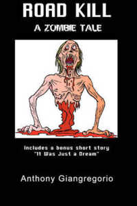Road Kill : A Zombie Tale