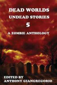 Dead Worlds : Undead Stories Volume 5