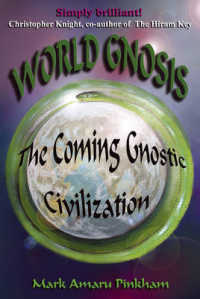 World Gnosis : The Coming Gnostic Civilization