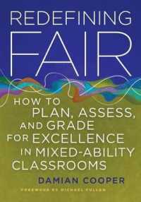 Redefining Fair : How to Plan, Assess, and Grade for Excellence in Mixed-Ability Classrooms （Library Binding）