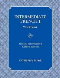 Intermediate French I Workbook : Second Revised Edition