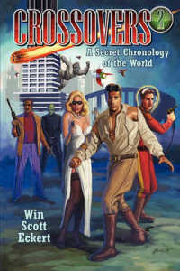 Crossovers : A Secret Chronology of the World (Volume 2)