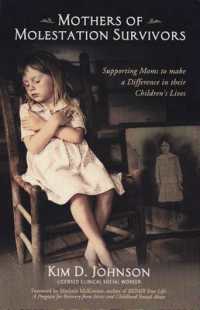 Mothers of Molestation Survivors : Supporting Moms to Make a Difference in Their Children's Lives