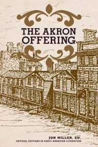 Akron Offering : A Ladies' Literary Magazine, 1849-1850 (Critical Editions in Early American Literature)