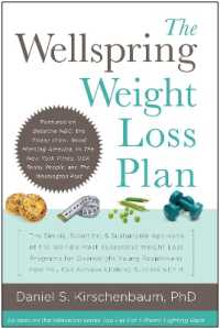 The Wellspring Weight Loss Plan : The Simple, Scientific & Sustainable Approach of the World's Most Successful Weight Loss Programs for Overweight Young People and How You Can Achieve Lifelong Success