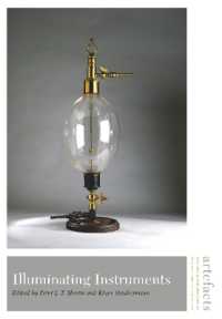 Illuminating Instruments (Artefacts: Studies in the History of Science and Technology)