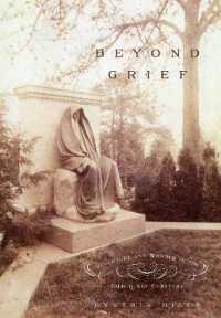 Beyond Grief : Sculpture and Wonder in the Gilded Age Cemetery