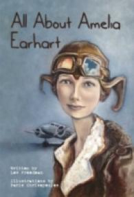 All about Amelia Earhart