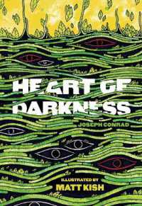 Heart of Darkness : The Illustrated Edition