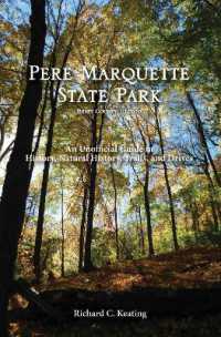 Pere Marquette State Park, Jersey County, Illinois : An Unofficial Guide to History, Natural History, Trails, and Drives