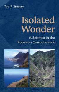 Isolated Wonder : A Scientist in the Robinson Crusoe Islands