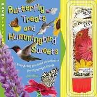 Butterfly Treats and Hummingbird Sweets, 1 : Pack-Tivities (Packtivities)