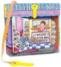 Turn the Key: around Town : Look and See!