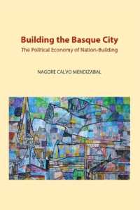 Building the Basque City : The Political Economy of Nation-Building (Basque Politics)