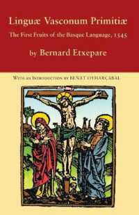 Linguae Vasconum Primitiae : The First Fruits of the Basque Language, 1545 (Basque Classics)