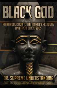 Black God : An Introduction to the World's Religions and Their Black Gods