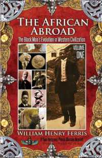 The African Abroad : The Black Man's Evolution in Western Civilization (Volume One)