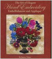 The Art of Elegant Hand Embroidery Embellishment and Applique