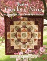 Best of Circle of Nine : 14 Favorite Quilts - One Unique Setting - Stunning Results: Combining the Best of the Best-Selling Circle of Nine Series