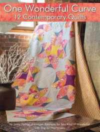 One Wonderful Curve : 12 Contemporary Quilts