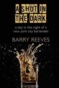 A Shot in the Dark : A Day in the Night of a New York City Bartender