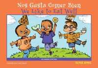 Nos Gusta Comer Bien/We Like to Eat Well : Bilingual Edition (We Like to) （2ND Large Print）