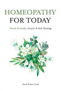 Homeopathy for Today : Family Friendly, Simple & Safe Healing