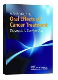 Managing the Oral Effects of Cancer Treatment : Diagnosis to Survivorship