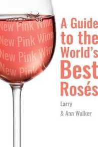 The New Pink Wine : A Modern Guide to the World's Best Ross
