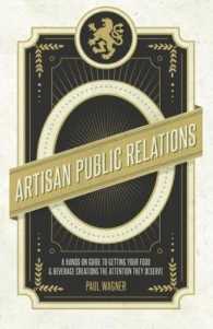 Artisan Public Relations : How to Get Your Artisinal Food and Beverage Creation the Attention They Deserve