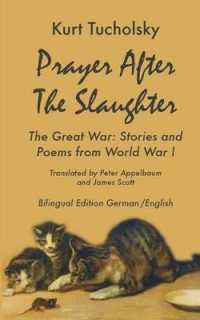 Prayer After the Slaughter The Great War: Poems and Stories From World War I (Kurt Tucholsky in Translation")