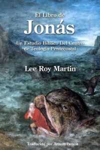 El Libro de Jonás : Un Estudio Bíblico Del Centro de Teología Pentecostal