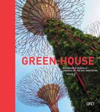 Green: House Green: Engineering : Environmental Design at Gardens by the Bay Singapore
