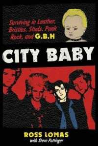 City Baby : Surviving in Leather, Bristles, Studs, Punk Rock, and G.B.H