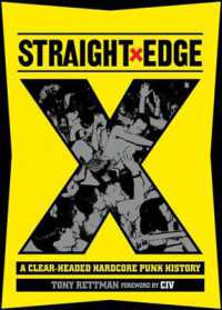 Straight Edge : A Clear-Headed Hardcore Punk History
