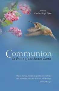 Communion: in Praise of the Sacred Earth : Poems by Carolyn Brigit Flynn
