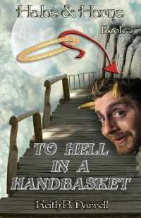 To Hell in a Handbasket (Halos & Horns)