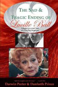 the Sad and Tragic Ending of Lucille Ball : Volume Two (1961-1989)