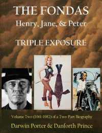 The Fondas : Henry, Jane, & Peter--TRIPLE EXPOSURE (Blood Moon's Magnolia House)