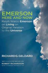 Emerson Here and Now : Ralph Waldo Emerson on Living an Original Relation to the Universe