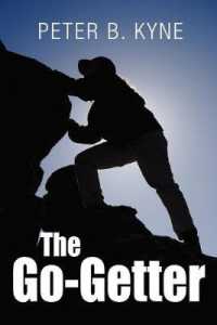 The Go-Getter : A Story That Tells You How to Be One