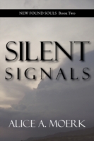New Found Souls Book Two: Silent Signals