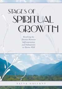 Stages of Spiritual Growth : Resolving the Tension between Self-Expression and Submission to Divine Will